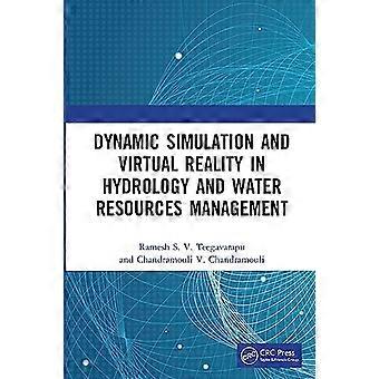 Dynamische Simulation und Virtual Reality in Hydrologie und Wasserressourcenmanagement