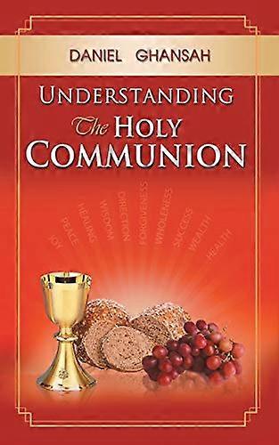 Understanding the Holy Communion