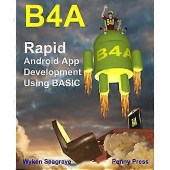 B4a: Snelle ontwikkeling van Android-apps met behulp van Basic