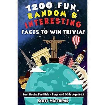 1200 lustige, zufällige und interessante Fakten, um Quizfragen zu gewinnen! - Fact Books für Kinder (Jungen und Mädchen im Alter von 9 - 12 Jahren)