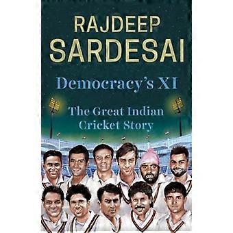 Democracy's XI: Die große indische Cricket-Geschichte