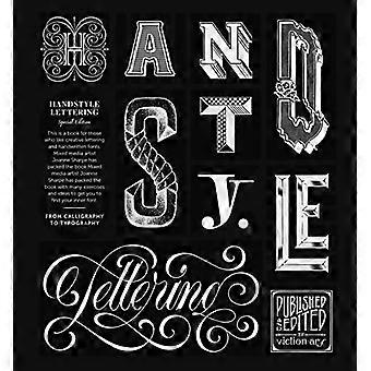 HANDSTYLE LETTERING: 20th Anniversary Edition: Dalla calligrafia alla tipografia