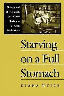 Starving on a Full Stomach