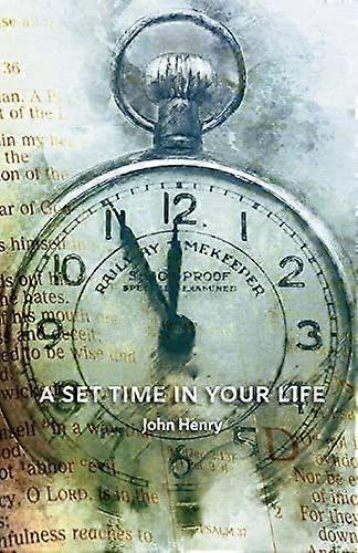 A set time in your life