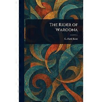 The rider of waroona