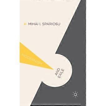 Modernismo e Exílio: Liminaridade e a Imaginação Utópica - Mihai Spariosu - Capa Dura - Livro em Inglês - História