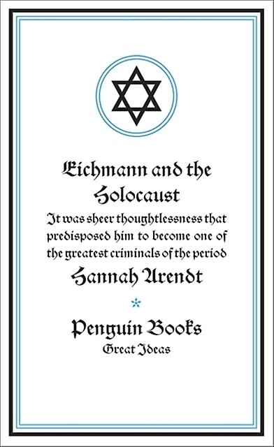 Eichmann And The Holocaust by Hannah Arendt Paperback