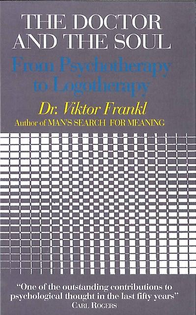 The Doctor And The Soul by Viktor E. Frankl Paperback