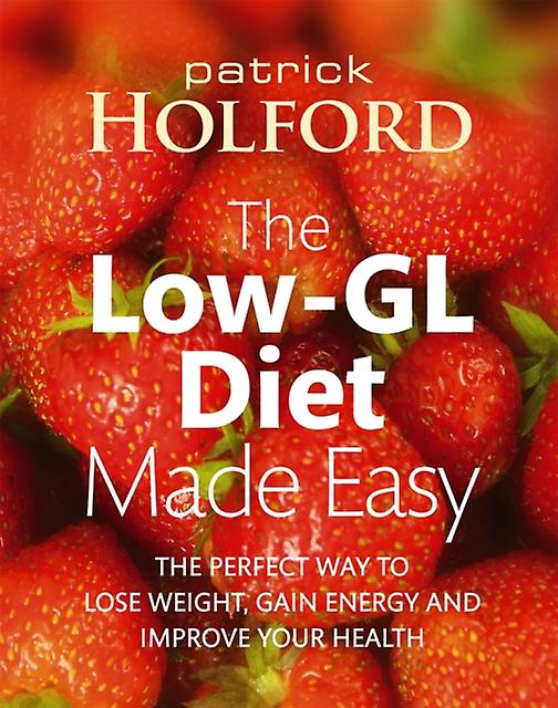 The Lowgl Diet Made Easy by Patrick Holford Paperback