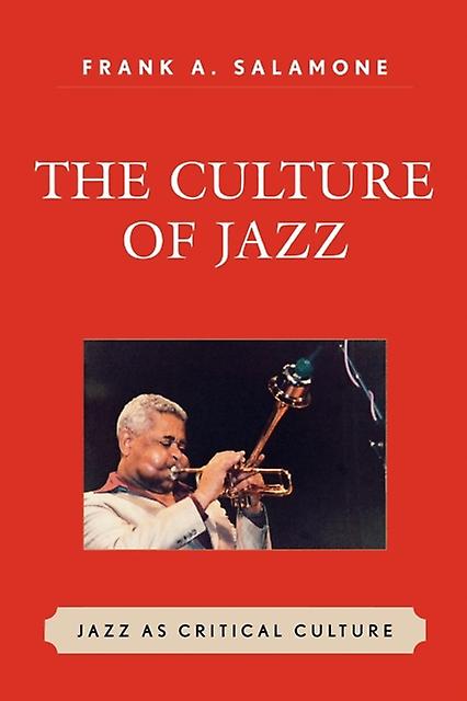 The Culture Of Jazz by Frank A. Salamone Paperback Book