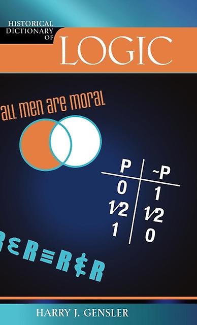 Historical Dictionary Of Logic