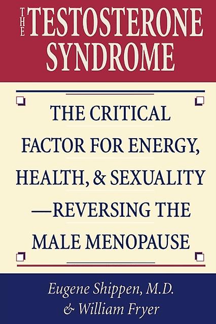 The Testosterone Syndrome by William Fryer Paperback Book