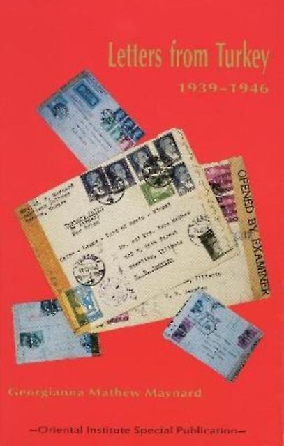 Letters From Turkey 19391946 by Georgianna Mathew Maynard Paperback Book