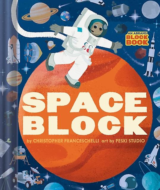 Spaceblock An Abrams Block Book by Christopher Franceschelli Paperback Book