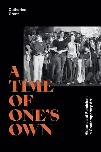 A Time Of One's Own by Catherine Grant Paperback