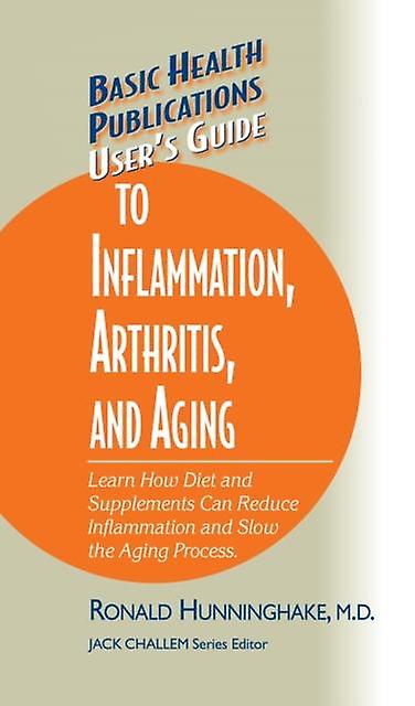 Users Guide To Inflammation Arthritis And Aging by Ron Hunninghake Hardback Book