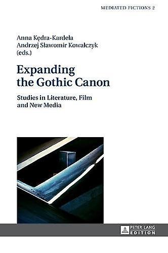 Expanding The Gothic Canon Hardback Book