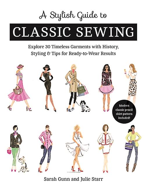 Stylish Guide To Classic Sewing - Julie Starr