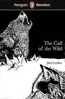 Penguin Readers Level 2: The Call of the Wild (ELT Graded Reader)