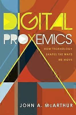 Digital Proxemics
