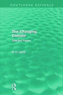 The Changing Climate (Routledge Revivals)