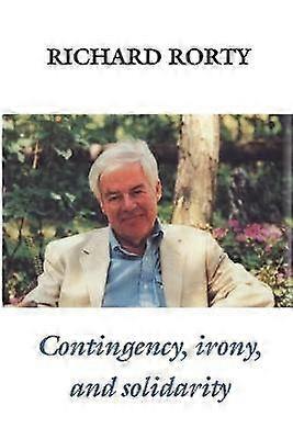 Contingency Irony and Solidarity