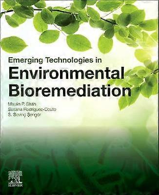Emerging Technologies in Environmental Bioremediation