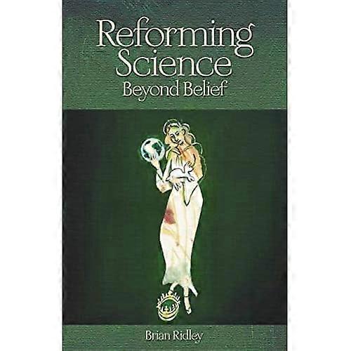 Reforming Science: Beyond Belief