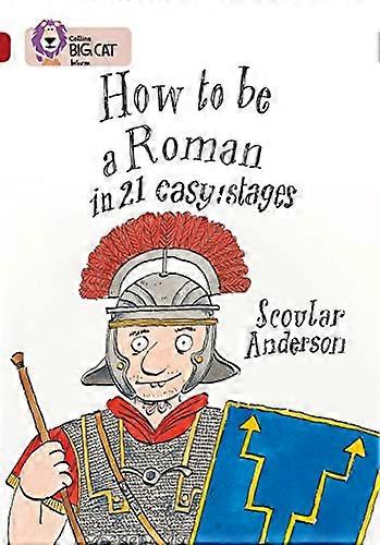 How to be a Roman: Band 14/Ruby (Collins Big Cat)