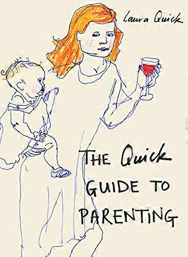 The Quick Guide to Parenting