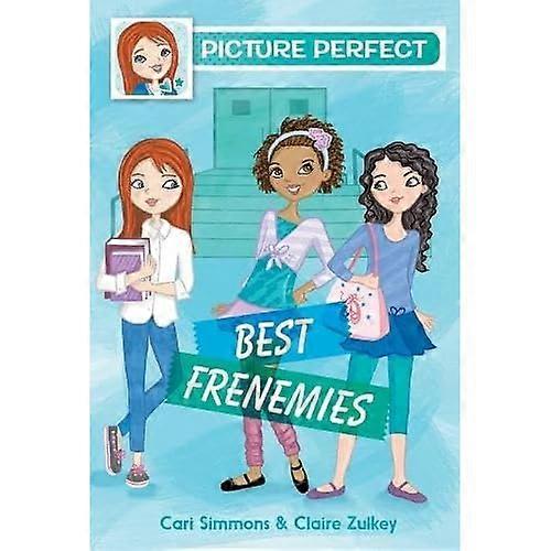 Picture Perfect #3: Best Frenemies