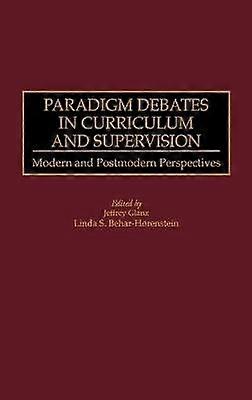 Paradigm Debates in Curriculum and Supervision