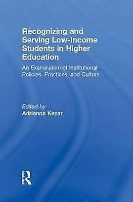 Recognizing and Serving Low-Income Students in Higher Education