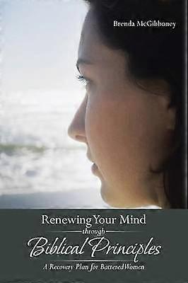 Renewing Your Mind Through Biblical Principles