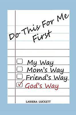 Do This For Me First