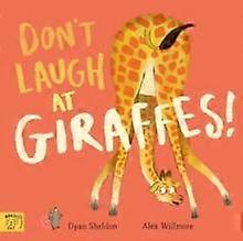 Dont Laugh At Giraffes - Dyan Sheldon