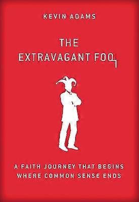 Extravagant Fool Softcover