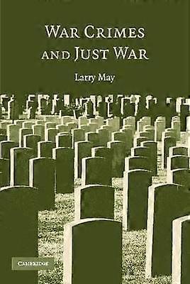 War Crimes and Just War