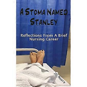 En stomi som heter Stanley: Reflektioner från en kort sjuksköterskekarriär