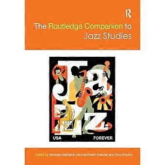 De Routledge Companion to Jazz Studies (Routledge Music Companions)