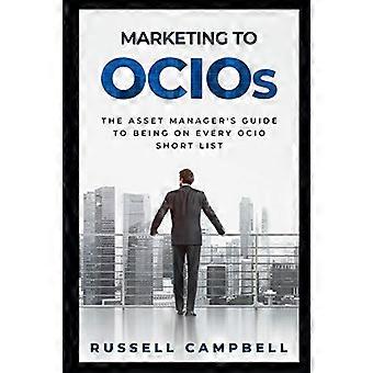 Marketing auprès des Ocios : le guide du gestionnaire d'actifs pour figurer sur la liste restreinte de tous les Ocio