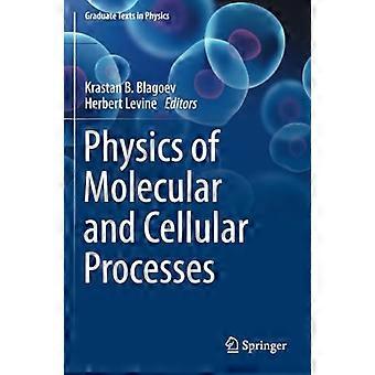Fisica dei Processi Molecolari e Cellulari (Testi di Laurea in Fisica)