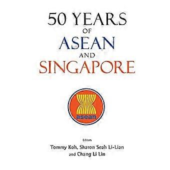 50 Jahre ASEAN und Singapur