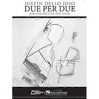 Due Per Due: Violoncello und Klavier