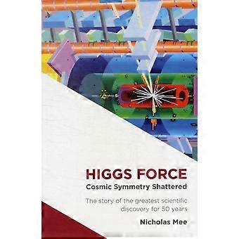 Forza di Higgs - Nicholas Mee