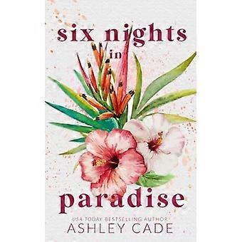 Six nights in paradise special edition