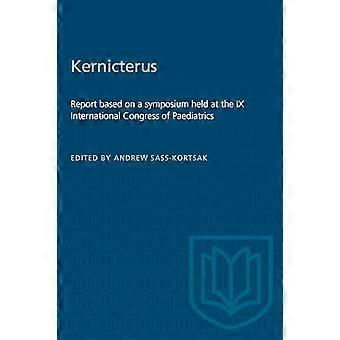 Kernicterus Report Based on a Symposium Held at the IX International Congress of Paediatrics