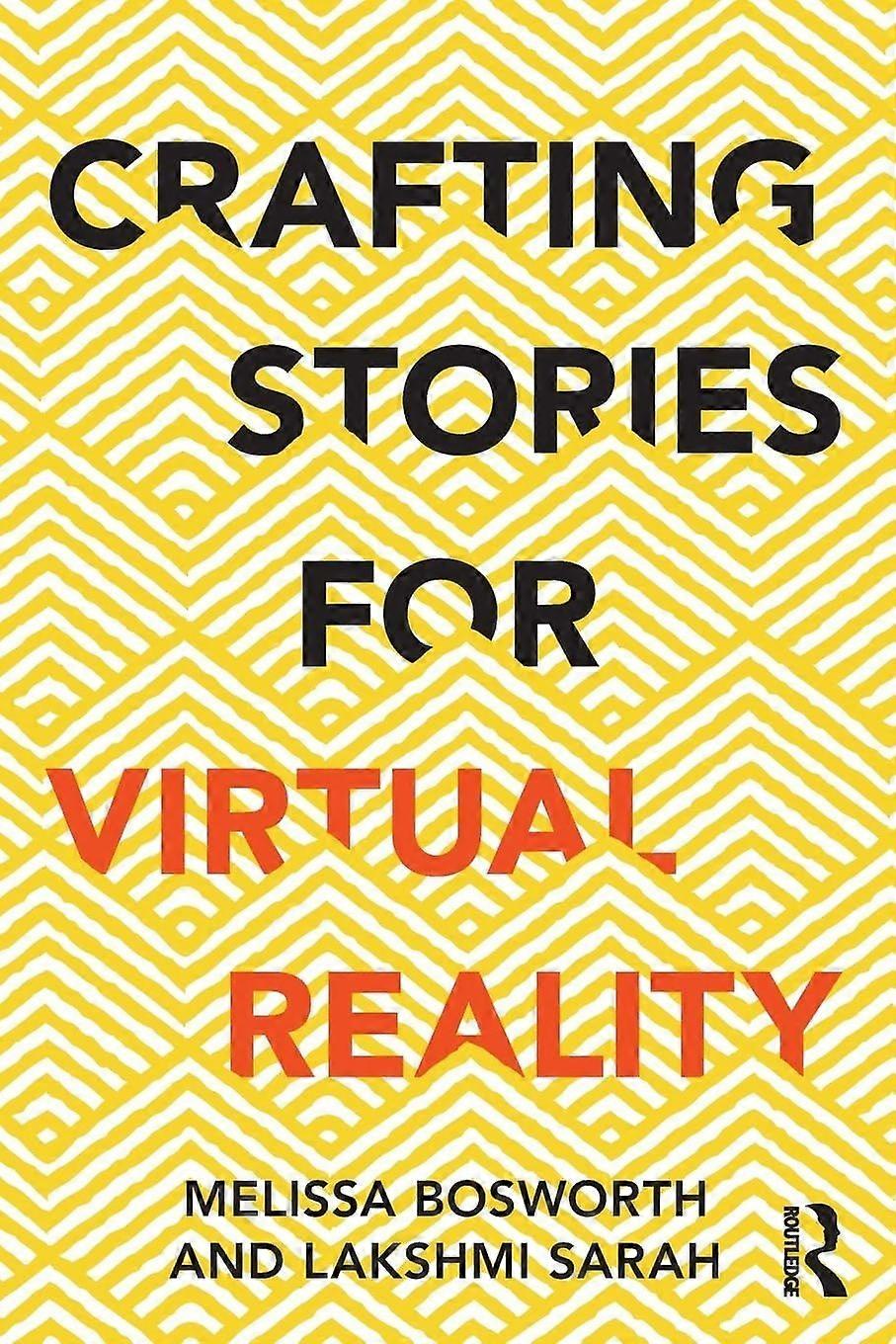 Crafting stories for virtual reality