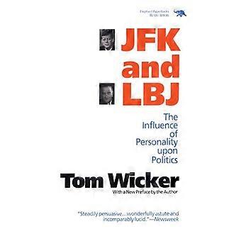 JFK e LBJ: A Influência da Personalidade na Política - Tom Wicker - Brochura - Livro em Inglês - História