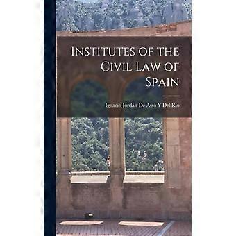 Institutes Of The Civil Law Of Spain - Creative Media Partners LLC - Paperback - English Book - History
